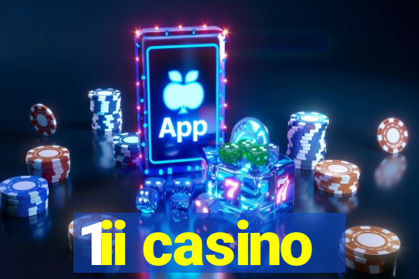 1ii casino